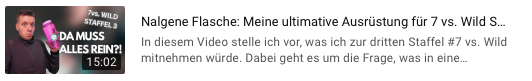 Screenshot von dem YouTube Video zu 7 vs. Wild Staffel 3 von Pascal Grüger. Es ist ein Teil der Videobeschreibung zu sehen und der Thumbnail.